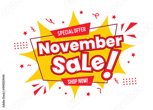 Dynamic November Sale special offer promotion banner with speech bubble, explosion, star, and splash. Yellow and Red November Sale banner in pop art design style. Vector Illustration