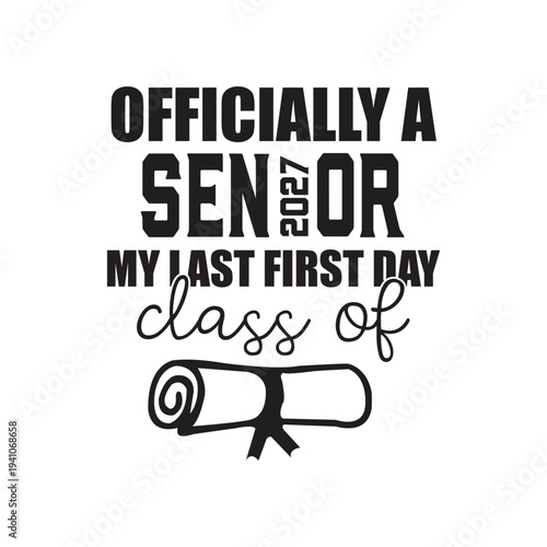 officially a senior 2027 my last first day class of