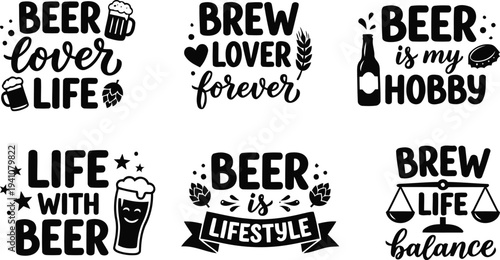 Funny Beer Lover Quotes Typography Bundle for T Shirt Designs Bar Posters and Craft Brew Fans