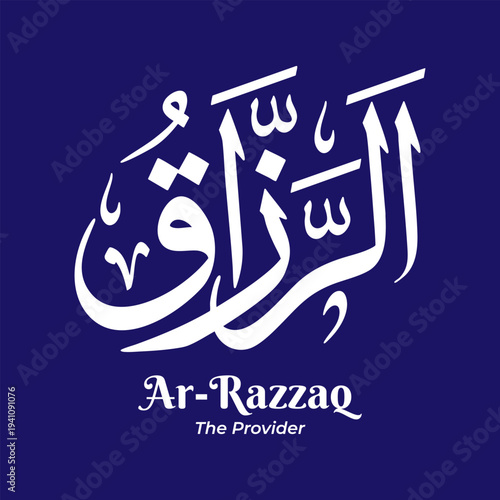 Ar Razzaq - The Provider, one of the 99 Names of Allah from Asmaul Husna. Arabic calligraphy artwork created in traditional Thuluth script. Suitable for Islamic and religious design projects.