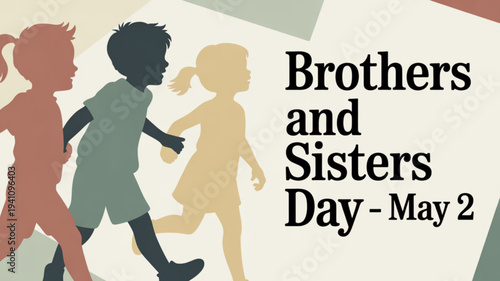 Brothers and sisters running together on brothers and sisters day may 2 celebrating sibling bond and family relationships with colorful silhouettes on a beige background