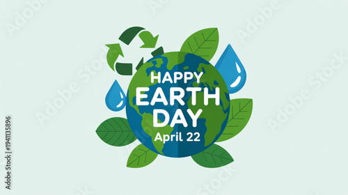 Earth day celebration concept with green leaves and recycling symbols around the globe on april 22