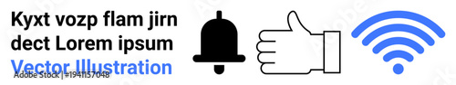 Communication, notifications, approval, wireless, wireless access, feedback. Bell icon, thumbs-up symbol wireless waves and placeholder text. Communication and notifications through clear graphics
