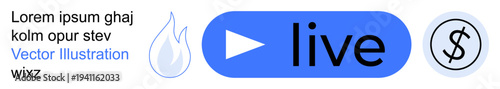 Online streaming, monetization, financial transactions, digital content, live events, audience engagement. Blue play button labeled live with a dollar symbol and flame graphic. Online streaming