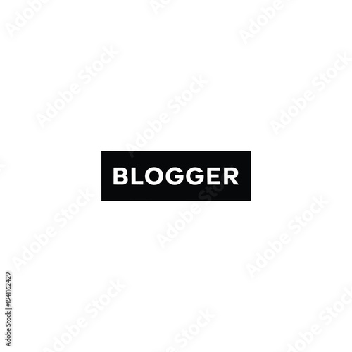 Black rectangular label with white text saying blogger on white background rectangle