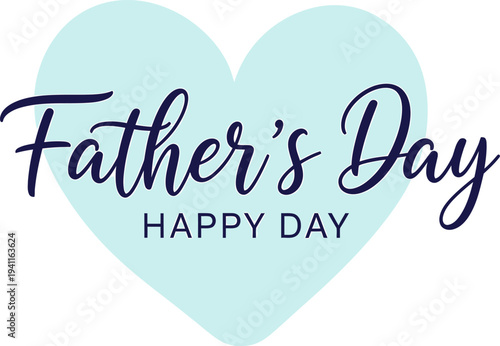 Happy Father's Day Greeting Card Design with Blue Heart and Script Text