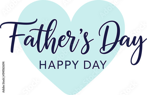Elegant Father's Day Happy Day Heart Vector Illustration on Clean White Background