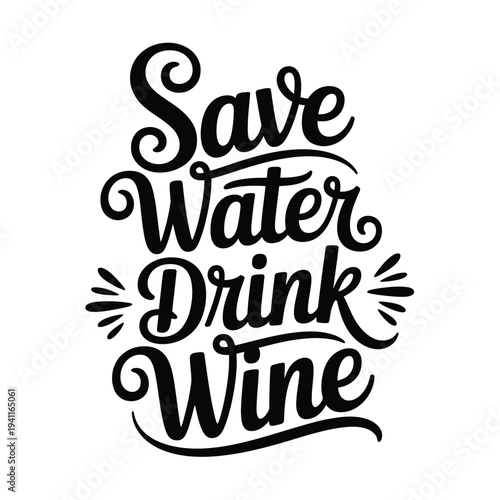 Hand lettered typography promoting water conservation with a humorous twist