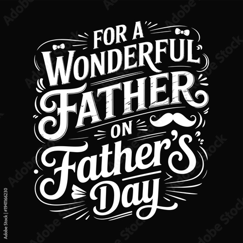 A decorative text design wishing a wonderful father a happy father s day