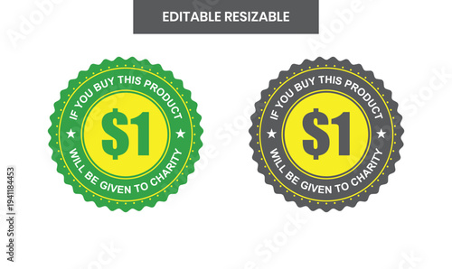 Charity Donation Badge Vector Set, One Dollar Donation Label Template, Editable Resizable Fundraising Sticker Design for Nonprofit Campaign