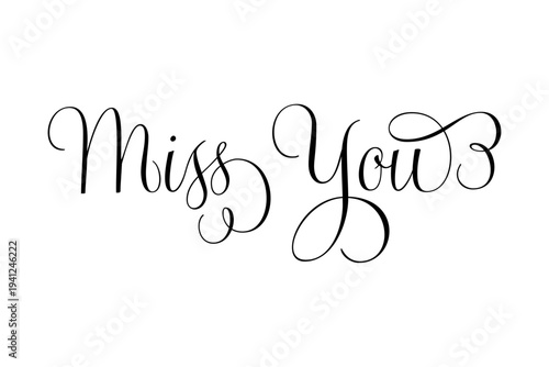 Miss You - Miss You message text letter word typography hand drawn
