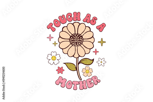 Tough As a Mother Retro Sunflower Floral Quote Design