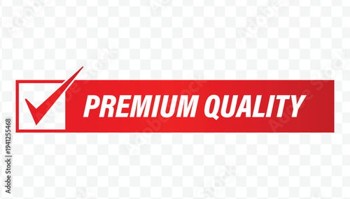 Red premium quality checklist flat design label for luxury goods, elite services, and minimalist retail stickers.