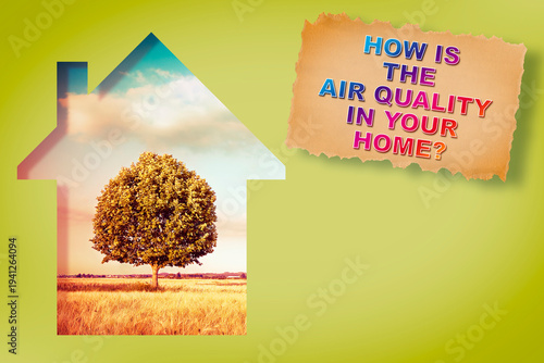 HOW IS THE AIR QUALITY IN YOUR HOME? - Concept with home icon in a rural scene