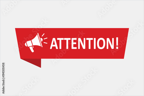 Red attention banner with megaphone icon and white text on gray background alert notification. Megaphone with attention speech bubble. Loudspeaker.