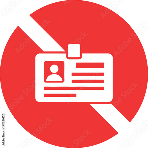 No ID Badge Allowed Icon – Red Prohibition Sign for Restricted Access or Security Policy