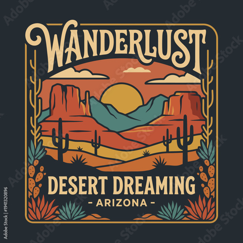 This stunning desert landscape features majestic rocks, cacti, and a vibrant sunset, celebrating the spirit of wanderlust and the beauty of remote natural environments.