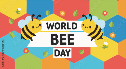 World Bee Day bees in playful cartoon style with bright colorful hexagons and leaves for environmental awareness campaign