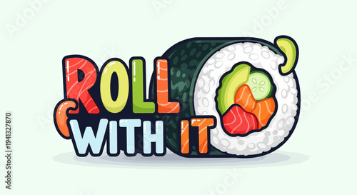Vector sushi logo with text roll with it