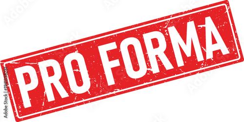 Red Distressed Rubber Stamp with PRO FORMA Text on Isolated Background