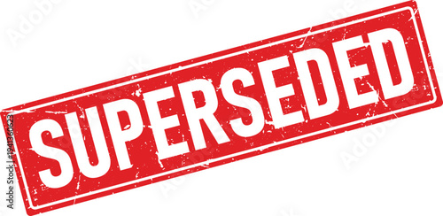 Superseded Text on Distressed Red Rectangular Rubber Stamp Impression, Isolated Background