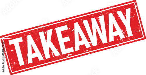 Distressed Red Rectangular Rubber Stamp With TAKEAWAY Text Isolated on White