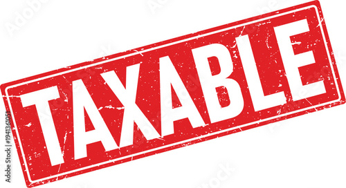 Red Distressed Rubber Stamp with TAXABLE Text, Isolated on White Background