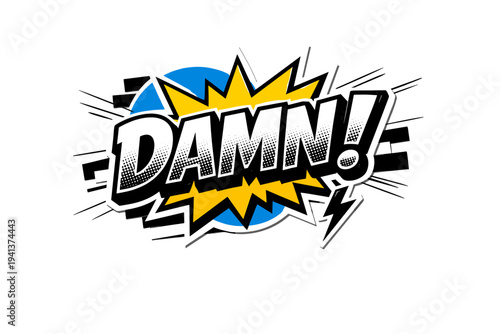 Black and white retro comic-style headline reading DAMN in bold expressive lettering, halftone shadow texture inside the letters, vibrant yellow explosion