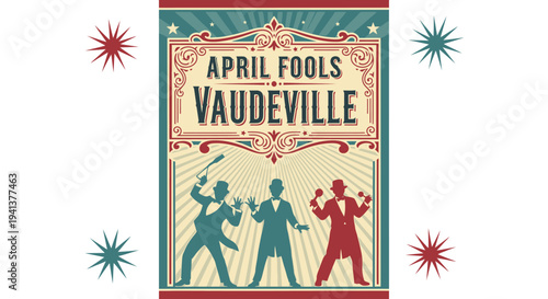 Vintage april fools day vaudeville poster with silhouette performers and starbursts