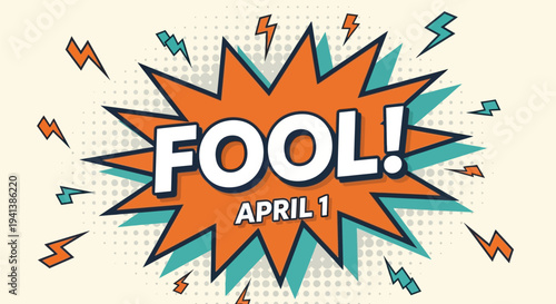 Vibrant comic book style april fool's day graphic with bold text and lightning bolts on beige background