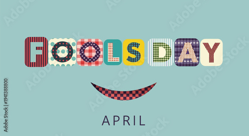 Colorful april fools day smiley face graphic with patchwork letters on blue background