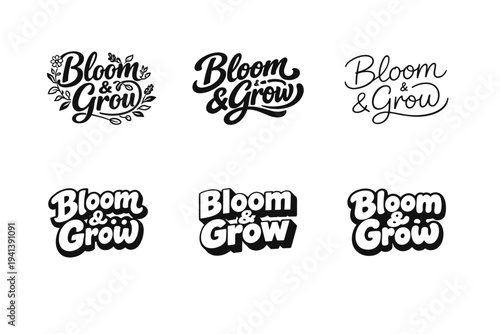Bloom & Grow. Set lettering. harmonious lettering variations of the same emblematic concept, each with different artistic interpretation (Decorative floral or