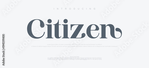 Citizen, Abstract Fashion font alphabet. Minimal modern urban fonts for logo, brand etc. Typography typeface uppercase lowercase and number. vector illustration
