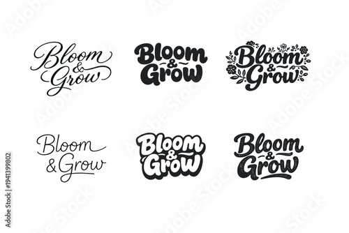Bloom & Grow. Set lettering. harmonious lettering variations of the same emblematic concept, each with different artistic interpretation (Elegant script with