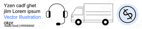 Customer service, delivery services, financial transactions, logistics management, online shopping, remote support. Headset, truck and currency symbol icons. Delivery services and logistics