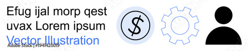 Finance, technology, user interface, digital tools, settings, economic systems. A dollar sign, gear icon and user silhouette. Finance and technology concepts with iconography