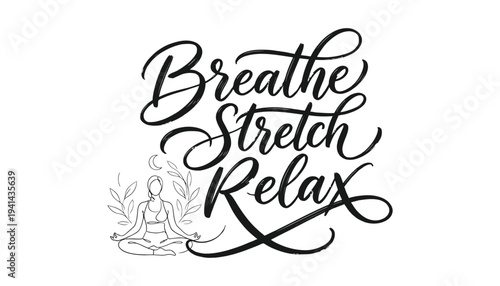 A black and white image with a yoga theme