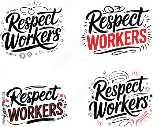 Respect Workers Hand Drawn Lettering Typography Vector illustration
