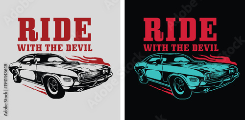 Muscle car silhouette with flames and 'ride with the devil' text