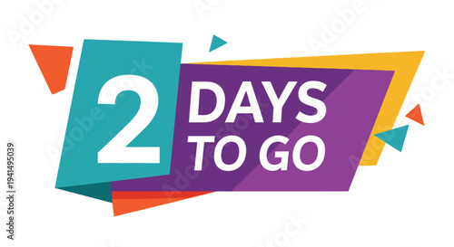 Colorful banner announcing 2 days to go with geometric shapes and bold text