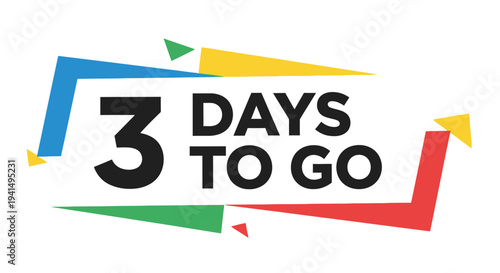 Colorful graphic displaying 3 days to go with geometric shapes and bold text