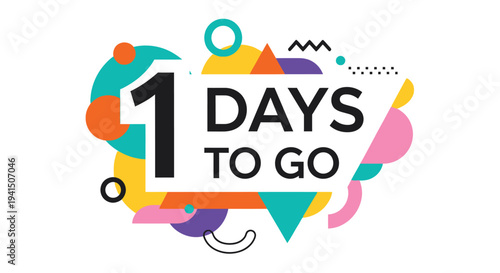 Colorful graphic announcing 1 days to go with abstract shapes and vibrant colors