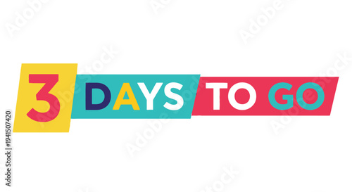 Colorful graphic displaying 3 days to go with vibrant rectangular blocks