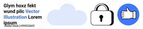 Cloud computing, cybersecurity, data protection, digital approval, online privacy, web services. A cloud, a security lock and a thumbs-up symbol. Cloud computing and cybersecurity concept