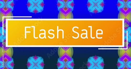 Animation of flash sale text on orange banner over blue and pink kaleidoscopic pattern