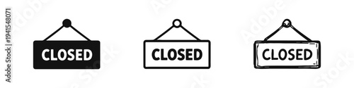 Closed Sign Icon Set - Three Styles Vector Illustration for Business Status and Retail Information