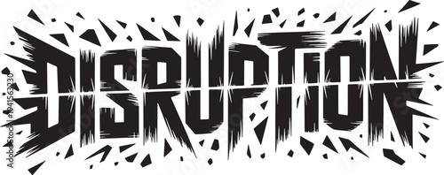 Disruption text with jagged edges and explosive shards, grunge style typographic element