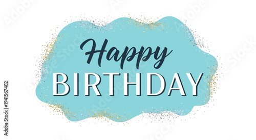 A vibrant blue cloud shape displays the text happy birthday in bold lettering creating a celebratory silhouette high quality professional detailed