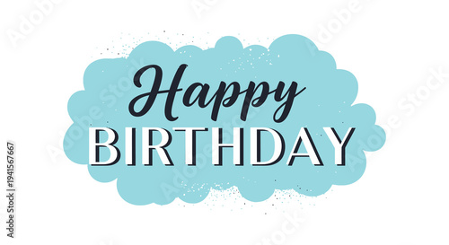 A cheerful happy birthday message is displayed on a light blue cloud shaped background with a unique silhouette high quality professional detailed