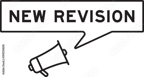 Megaphone icon with speech bubble in word new revision on white background